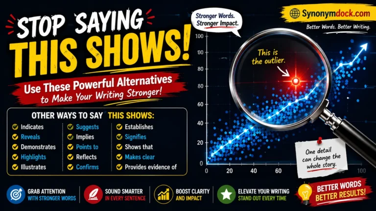 other ways to say this shows