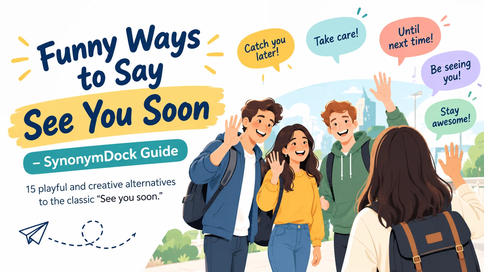 funny ways to say see you soon