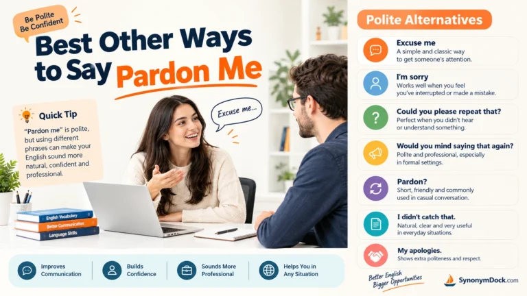 best other ways to say pardon me