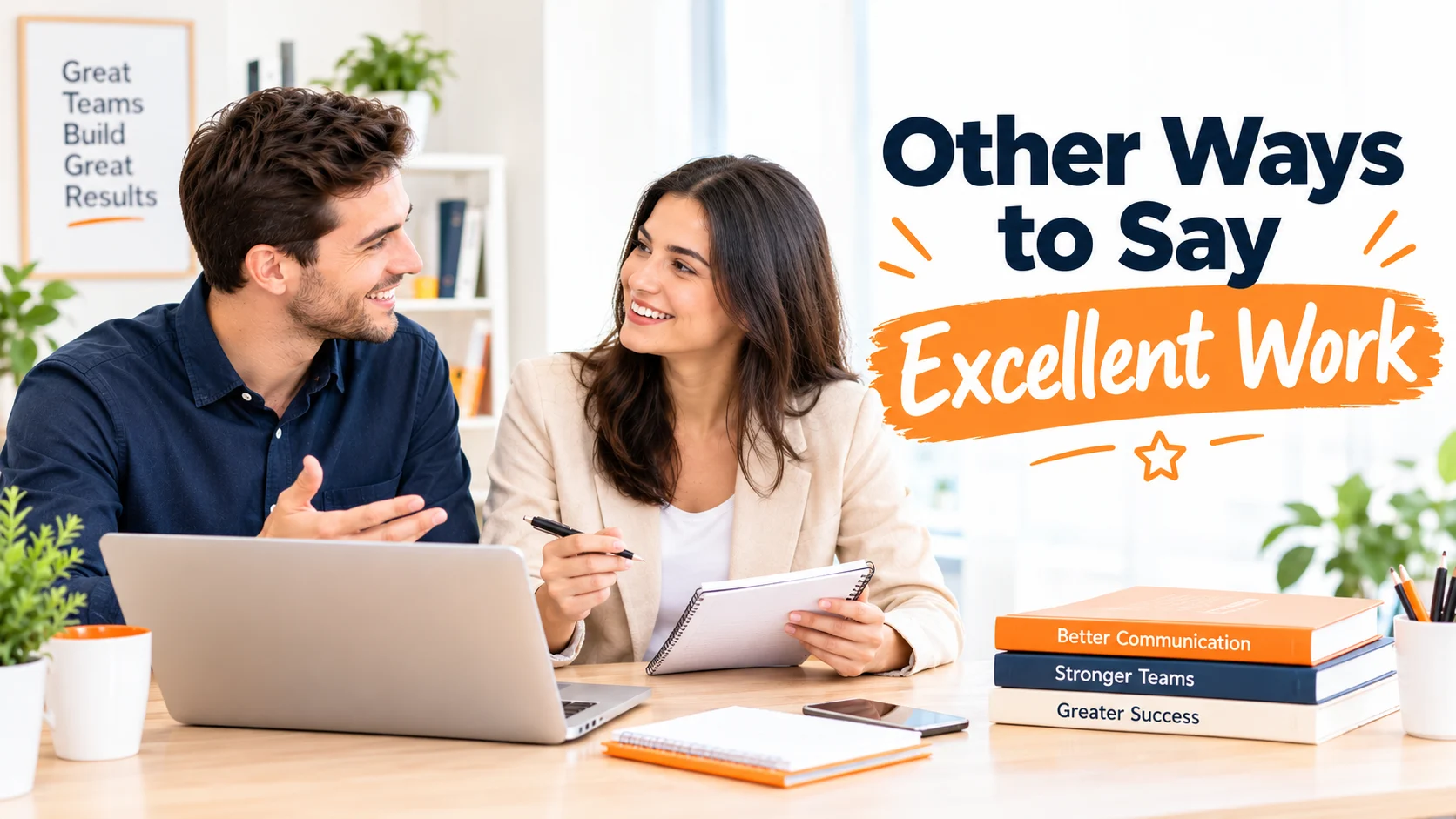 other ways to say excellent work