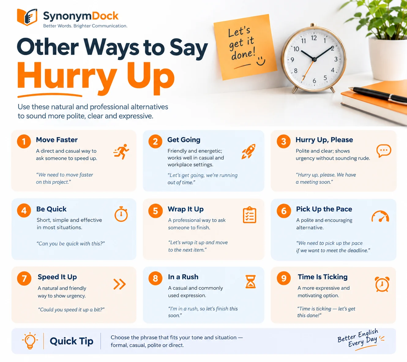other ways to say hurry up