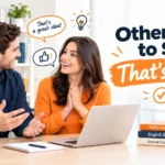 other ways to say that’s great